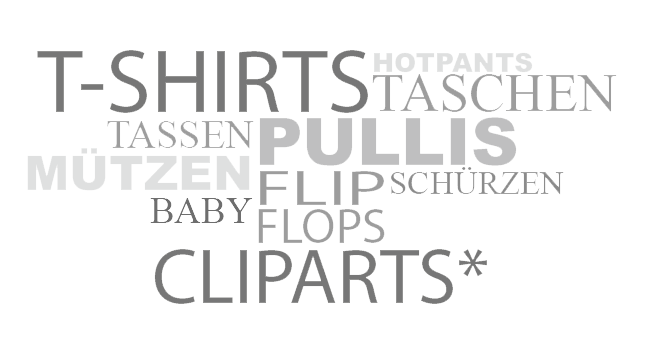 T-shirts, Hotpants, Taschen, Pullis, Tassen, Mützen, Flip Flops, Schürzen, Cliparts